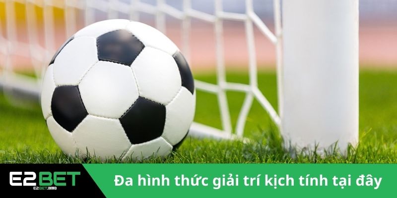 CMD Thể Thao Mang Đến Trải Nghiệm Esports Chân Thực Tại E2BET 3 Đa hình thức giải trí kịch tính tại sân chơi