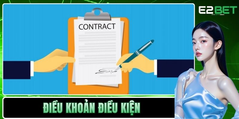 Điều Khoản Điều Kiện E2BET - Tạo Nền Tảng Giải Trí Văn Minh 1 Điều Khoản Điều Kiện