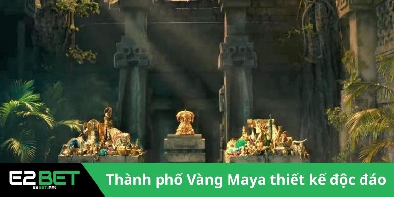Thành Phố Vàng Maya E2BET – Hành Trình Khám Phá Kho Báu Cổ Xưa 2 Game Thành phố Vàng Maya thiết kế độc đáo