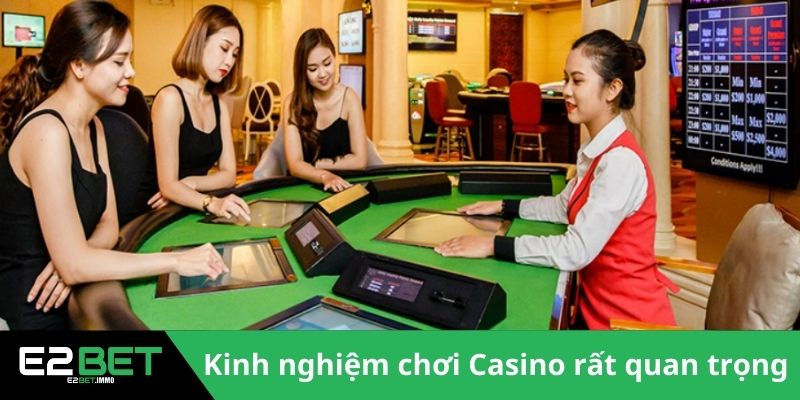 Kinh Nghiệm Chơi Casino – Bí Quyết Chinh Phục Mọi Bàn Cược Cùng E2BET 2 Kinh nghiệm chơi Casino thực sự cần thiết