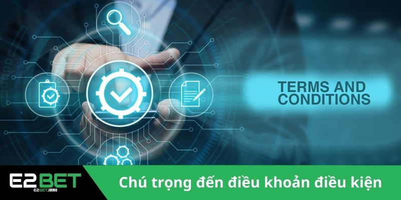 Điều Khoản Điều Kiện E2BET - Tạo Nền Tảng Giải Trí Văn Minh 2 Nhà cái chú trọng đến điều khoản điều kiện