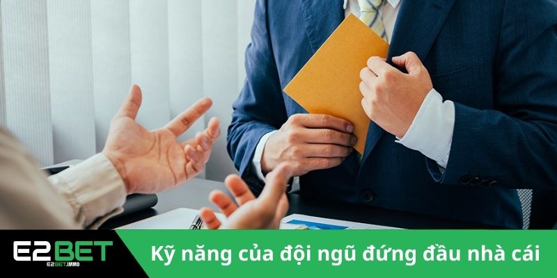 Những kỹ năng của đội ngũ đứng đầu nhà cái 